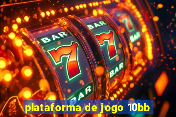 plataforma de jogo 10bb